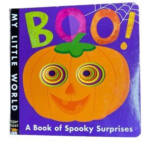 Boo My Little World A Book of Spooky Surprises